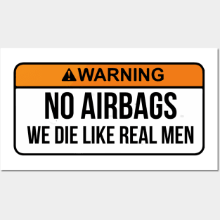 No Airbags We Die Like Real Men Funny Saying By WearYourPassion Posters and Art